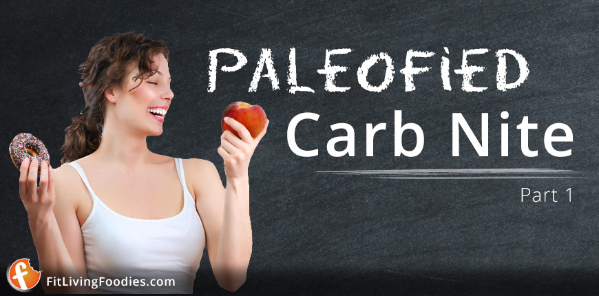 Paleo-fied Carb Nite